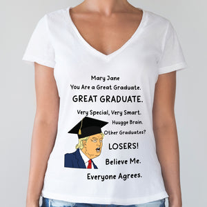 You Are A Great Graduate Donald Trump Shirt TH10 64327