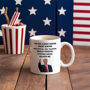 You Are A Great Hunter Mug TH10 64137