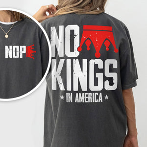 Nope King Since 1776 Back and Front Shirt