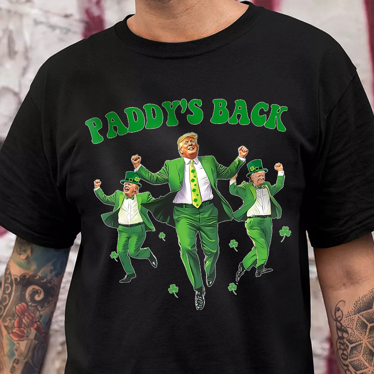 Trump Paddy's Back 2025 St. Patrick's Day Shirt LM32 65285