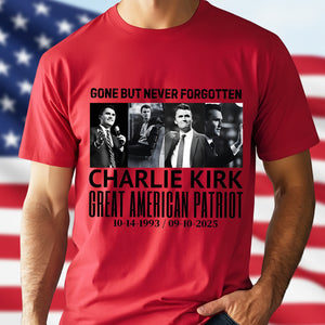 Justice For Charlie Kirk Gone But Never Forgotten Bright Shirt LM32 65425