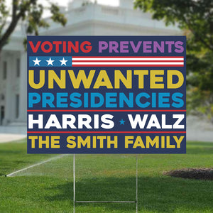 Custom Name Voting Prevents Unwanted Presidencies Kamala Harris Tim Walz Yard Sign HO82 65118