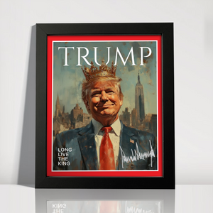 Donald Trump - Long Live The King Make America Great Again Picture Frame LM32 65309