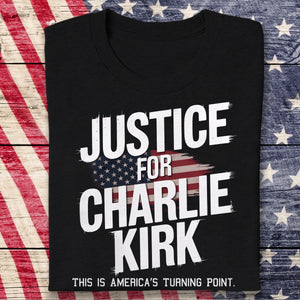 Justice For Charlie Kirk, This is America’s Turning Point Dark Shirt LM32 65595