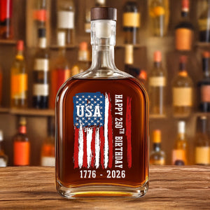 Happy 250th Birthday America Flag Whiskey Bottle LM32 895291