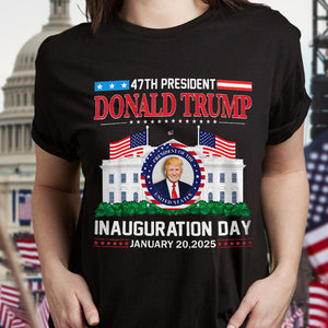 Donald Trump Inauguration Day 2025 47th USA President Dark Shirt HO82 65666