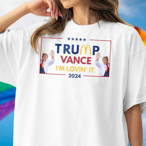 Trump Vance I'm Lovin's It Shirt TH10 63563