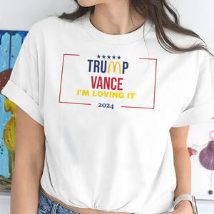 Trump Vanve I Lovin' It 2024 Bright Shirt TH10 63575