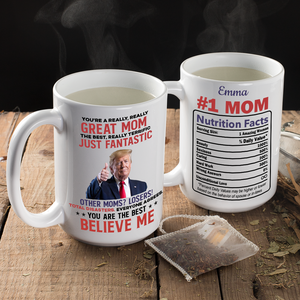 You're A Really Really Great Trump Mom For Mother's Day LM32 65307