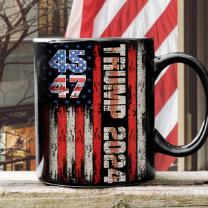 Personalized Gift Trump 45 47 - 2024 Black Mug HA75 63725