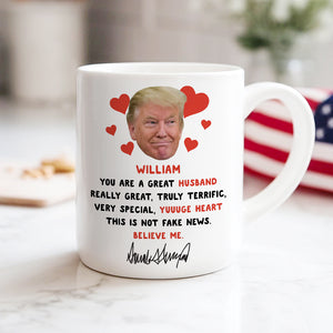 Funny Trump You're Great Wife, Really Great Gift For Couple White Mug LM32 65171