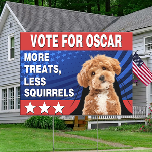 Upload Photo Vote For My Dog Cause Most Humans Suck Yard Sign TH10 63299