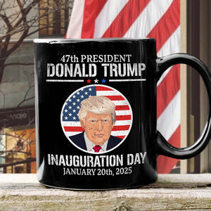 President Donald Trump Inauguration Day 2025 47th President Black Mug HO82 65652