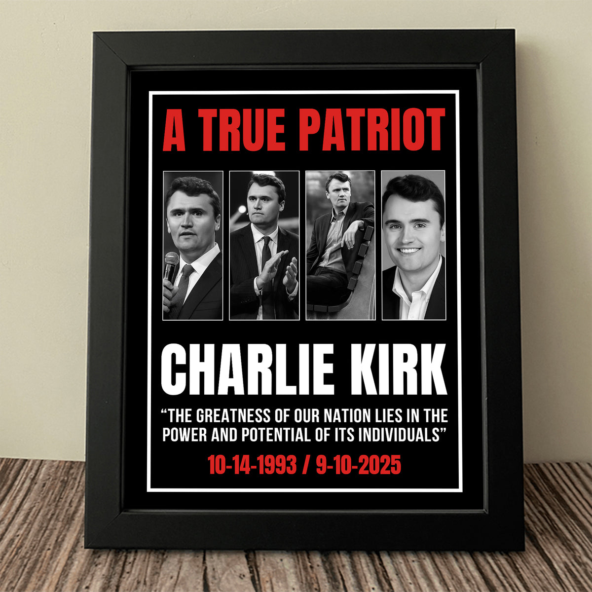 True Patriot Charlie Kirk - The Greatness Of Our Nation Picture Frame HO82 65796