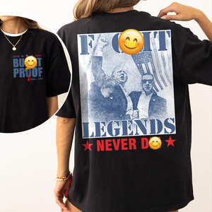 Fi**t Legends Never D** Trump President 2024 Front And Back Shirt HO82 63184