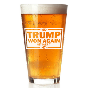 Trump's Back And Won Again 45/47, Get Over It Beer Glass LM32 63755