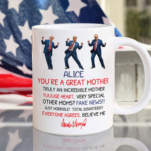 You Are A Great Mom Personalized Funny Trump Mother's Day HA75 64380