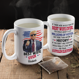 Best Mom/Dad/Grandma/Grandpa Ever Personalized White Mug Funny Trump HA75 64360