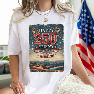 Happy 250 Birthday America Shirt TH10 894789