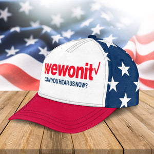 Donald Trump We Won It, Can You Hear Us Now Classic Cap HO82 67114