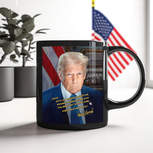 Trump You're The Greatest Father Black Mug Personalized Gift CH07 67312