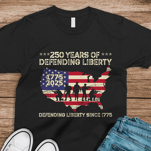 250 Years Of Defending Liberty Front Shirt TH10 894681