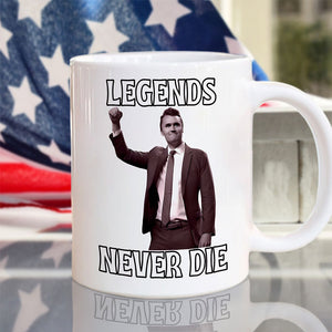 Legends Never Die Charlie Kirk White Mug HO82 65876