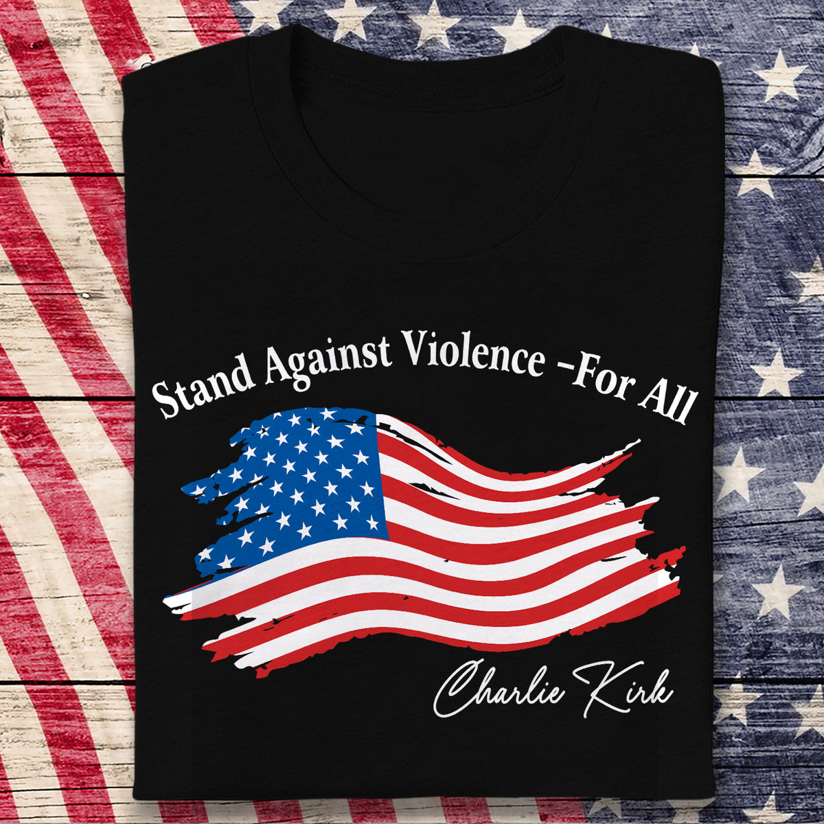 Stand Against Violence - For All Charlie Kirk Dark Shirt HA75 64546