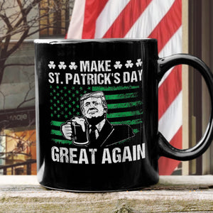 Make St Patrick's Day Great Again Funny Trump Beer Drinking Black Mug HO82 65626