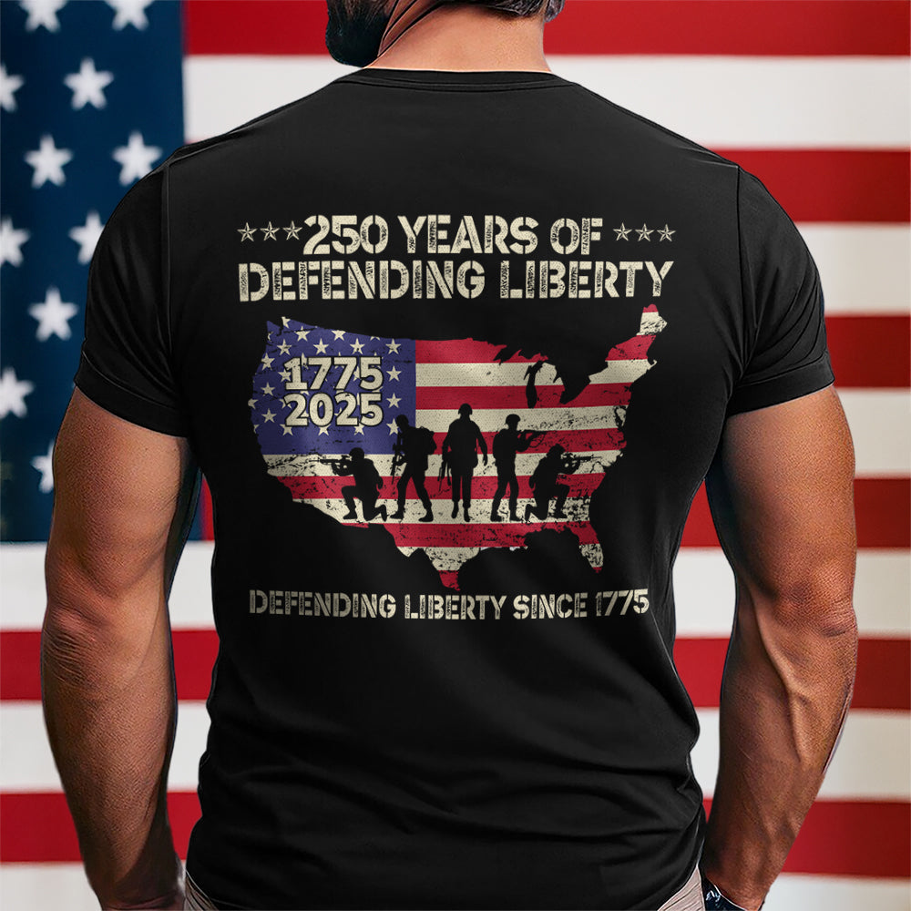 250 Years Of Defending Liberty Back Shirt TH10 894679