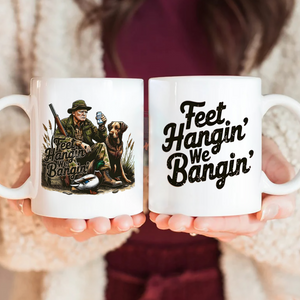 Feet Hangin' We Bangin' Trump Hunting White Mug LM32 63867