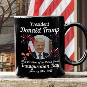 47th President Donald Trump Inauguration Day Black Mug HO82 65622