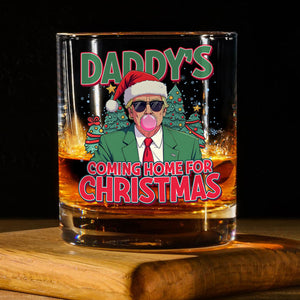 Daddy's Coming Home For Christmas Donald Trump Rock Glass TH10 64065