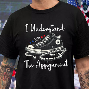 I Understand the Assignment Vote Blue Election Shirt HA75 63554