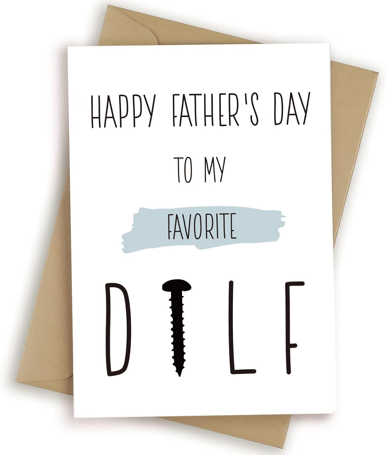 Funny Fathers Day Card from Wife, Humorous Dad Birthday Gifts, Romantic Greeting Card for Husband New Father, You Are My Favorite Dilf with Kraft Envelope