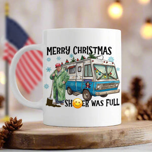 Merry Christmas Trump Shi**er Was Full White Mug HO82 65348