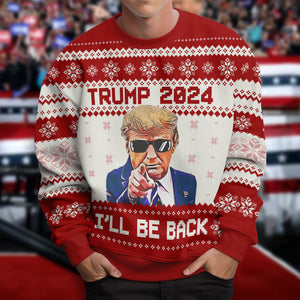 Love For Our Country Is What Matters Most - I'll Be Back Trump Ugly Sweater LM32 63685