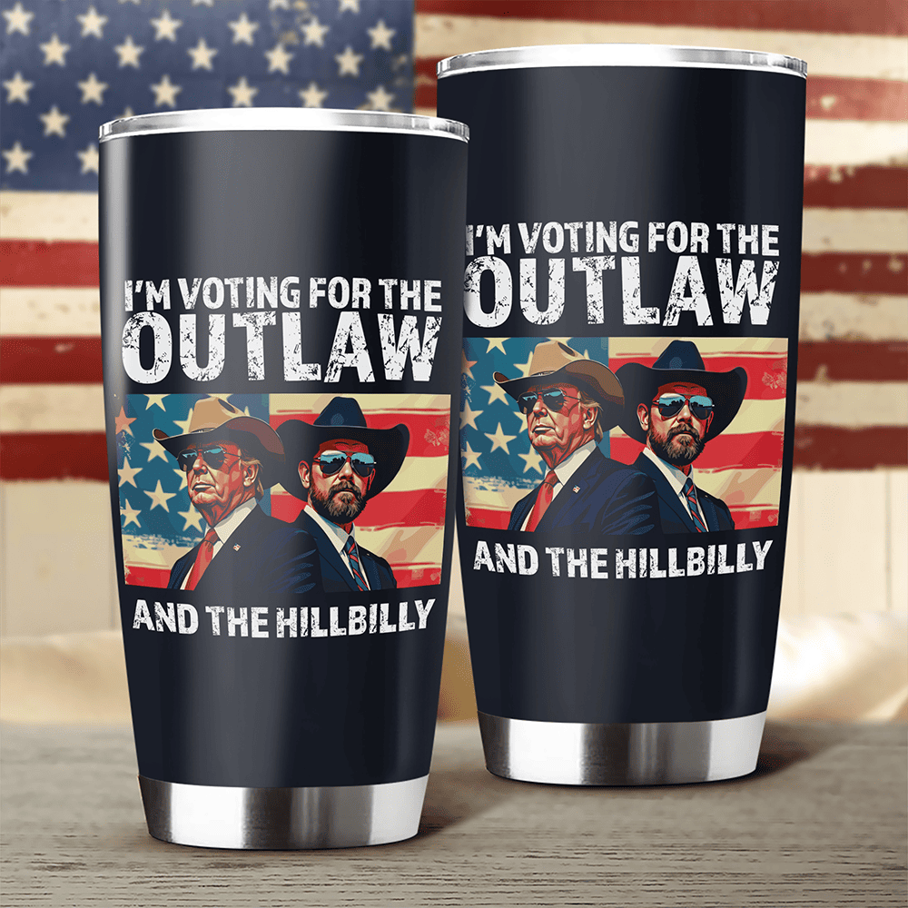 I'm Voting For The Outlaw And The Hillbilly Trump Vance Fat Tumbler HA75 64046