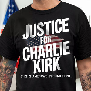 Justice For Charlie Kirk, This is America’s Turning Point Dark Shirt LM32 65595