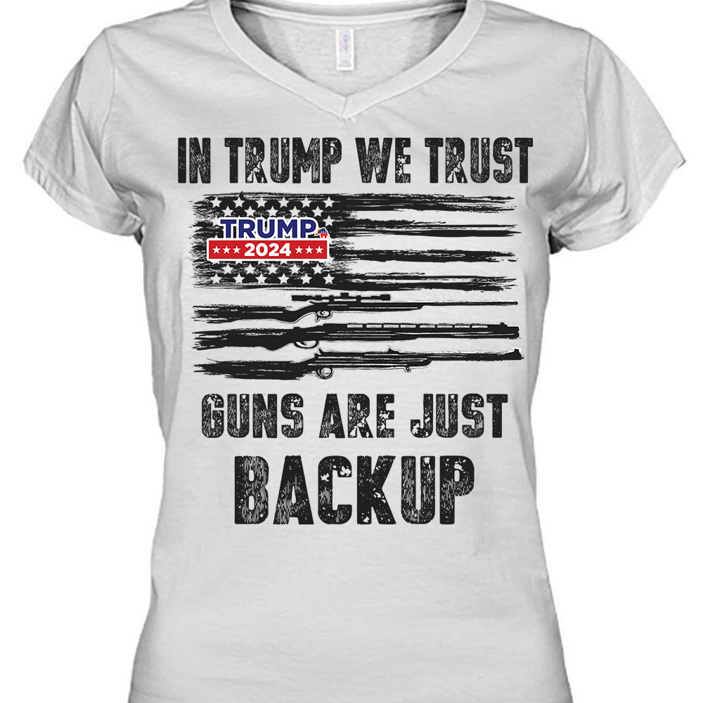 In Trump We Trust G** Are Just Backup Bright Shirt T286 62459