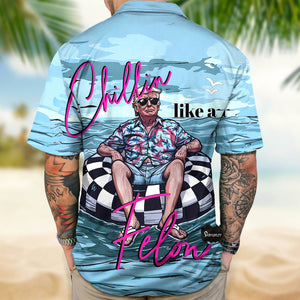 Chillin Like A Felon Summer Trump President Hawaiian Shirt DM01 62995