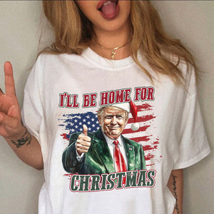 Trump I'll Be Home for Christmas - Trump With US Flag Shirt HA75 63696