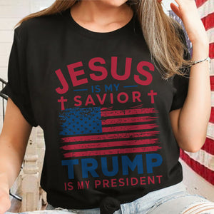 Jesus Is My Savior Trump Is My President Dark Shirt HO82 65324