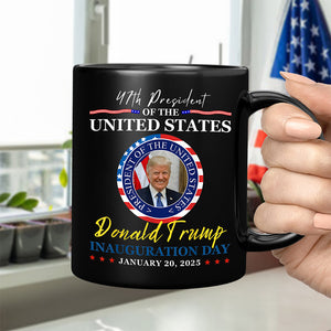 President Donald Trump Inauguration Day 2025 Black Mug HO82 65648