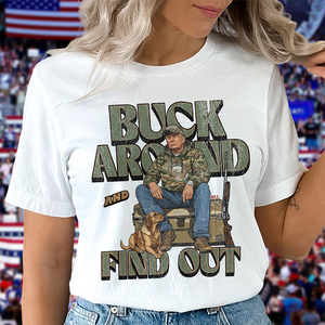 Trump Buck Around And Find Out Grunge Hunting Bright Shirt HO82 65170