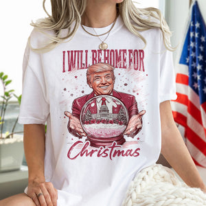 Trump I'll Be Home for Christmas - Republican Christmas Shirt HA75 63730