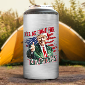 Trump I'll Be Home for Christmas - Trump With US Flag Can Cooler Tumbler HA75 63718