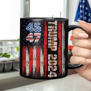 Personalized Gift Trump 45 47 - 2024 Black Mug HA75 63725