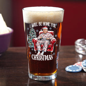 I’ll Be Home for Christmas Trump Beer Glass – Perfect Festive Gift HO82 63713