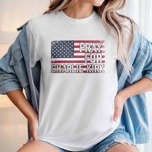 Pray For Charlie Kirk Bright Shirt HA75 64582